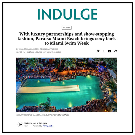 With luxury partnerships and show-stopping fashion, Paraiso Miami Beach brings sexy back to Miami Swim Week | INDULGE