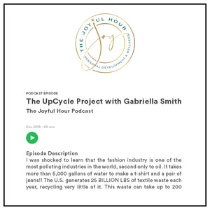 The Joyful Hour Podcast y el episodio The Upcycle Project with Gabriella Smith.