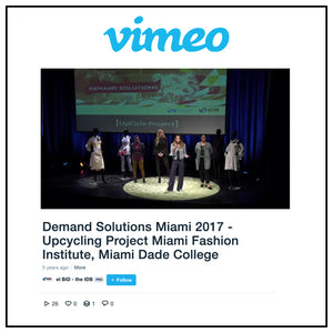 Demand Solutions Miami 2017 - Upcycling Project Miami Fashion Institute, Miami Dade College | Vimeo